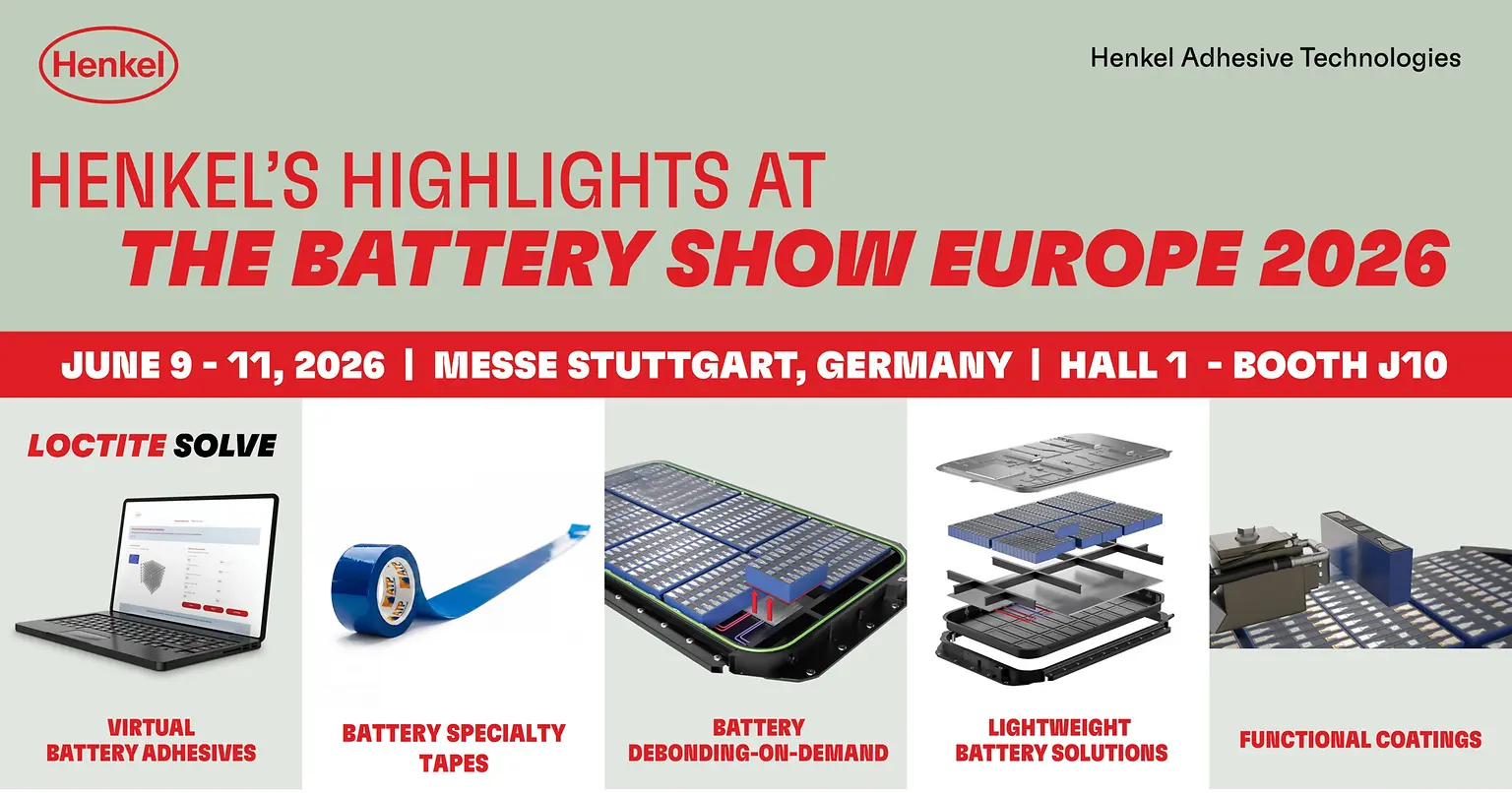 
Henkel’s highlights at the Battery Show Europe 2026.